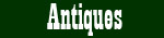 Antiques